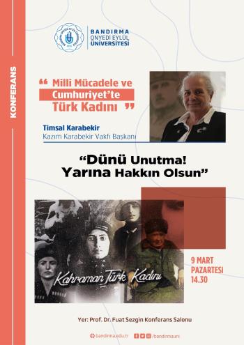'' Milli Mücadele ve Cumhuriyet'te Türk Kadını ''
